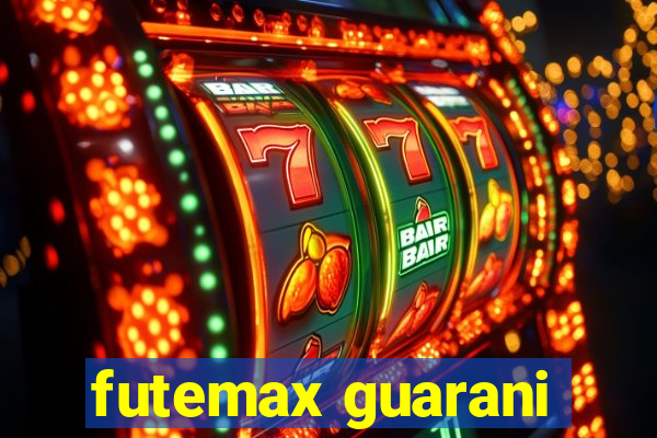 futemax guarani